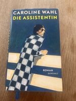 Die Assistentin von Caroline Wahl