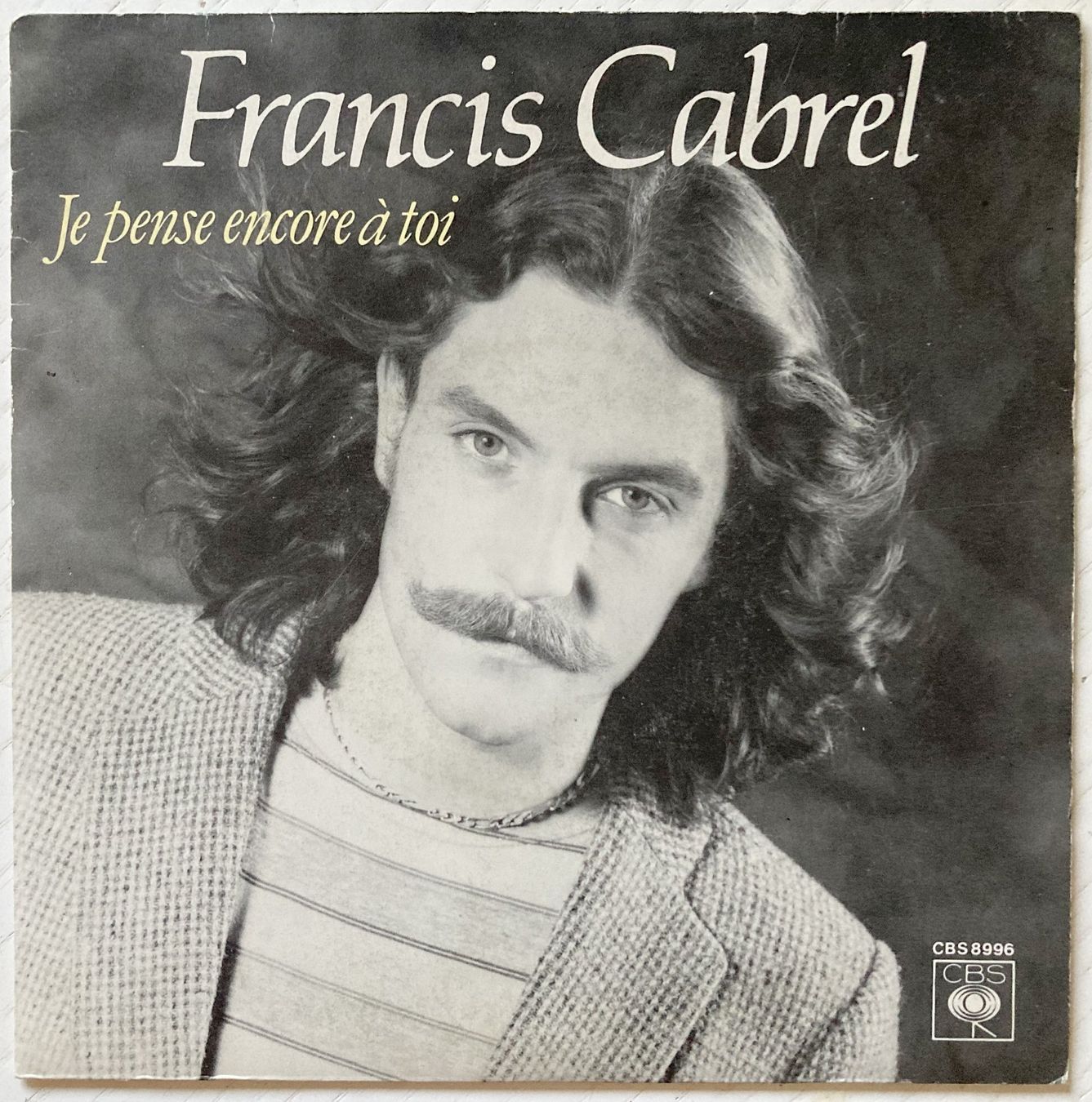 Dischi in vinile: FRANCIS CABREL - JE PENSE ENCORE A TOI – Usato da Bottens venduto da hotter-than-hell