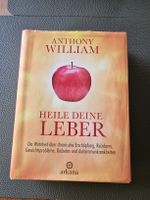 Anthony William: Heile deine Leber - Guter Zustand!