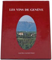 LES VINS DE GENÈVE "Exemplaire Hors Commerce"