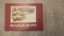 Buch Rorschach um 1900(124 Postkarten von Rorschach)