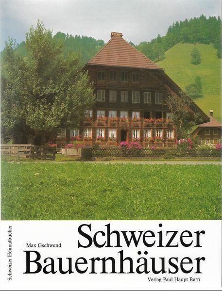 Libri: Schweizer Bauernhäuser Material, Konstruktion und Einteilung – Usato da Bern venduto da Grindelwaldaus