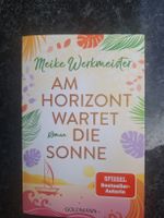 Roman Am Horizont wartet die Sonne - Meike Werkmeister