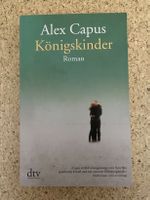 Taschenbuch "Königskinder", Alex Capus