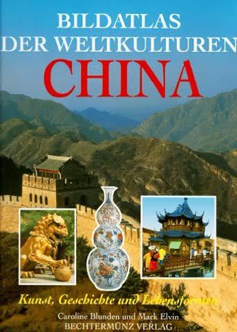 Libri: Bildatlas der Weltkulturen, China – Usato da Remetschwil venduto da Hofiii