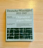 Deutscher Widerstand 1933-1945 - Ein Muss für Geschichtsfans