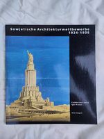 Buch: Sowjetische Architekturwettbewerbe 1924-1936