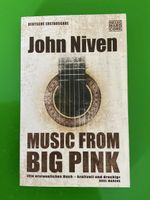 John Niven - Music from Big Pink, Deutsche Erstausgabe!
