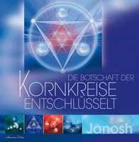 Die Botschaft der Kornkreise entschlüsselt
