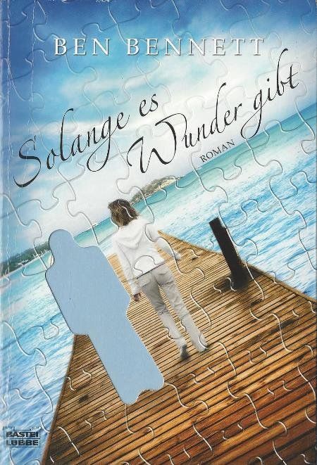 Libri: Bennett Ben - Solange es Wunder gibt / Roman – Usato da Schaffhausen venduto da buecherlaus-bellet.