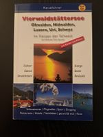 Reiseführer Vierwaldstättersee / Im Herzen der Schweiz