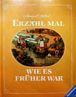 Margrit Rettich Erzähl mir mal wie es früher war
