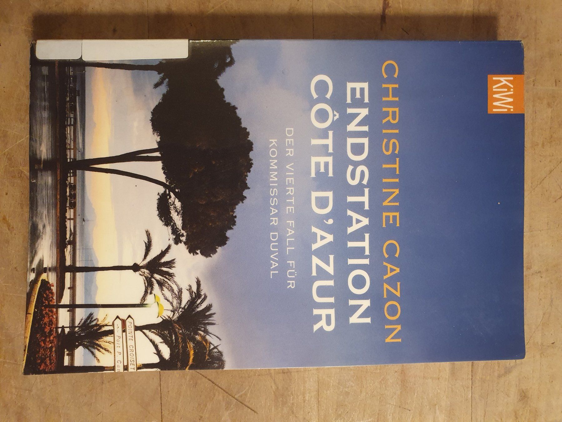 Bücher: Endstation Cote dAzur Christine Cazon Kiwi – Gebraucht aus Zürich von loosebone