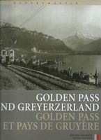 Golden Pass und Greyerzerland