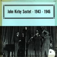 Jazz LP: John Kirby Sextet 1943 - 1946 (Alamac)