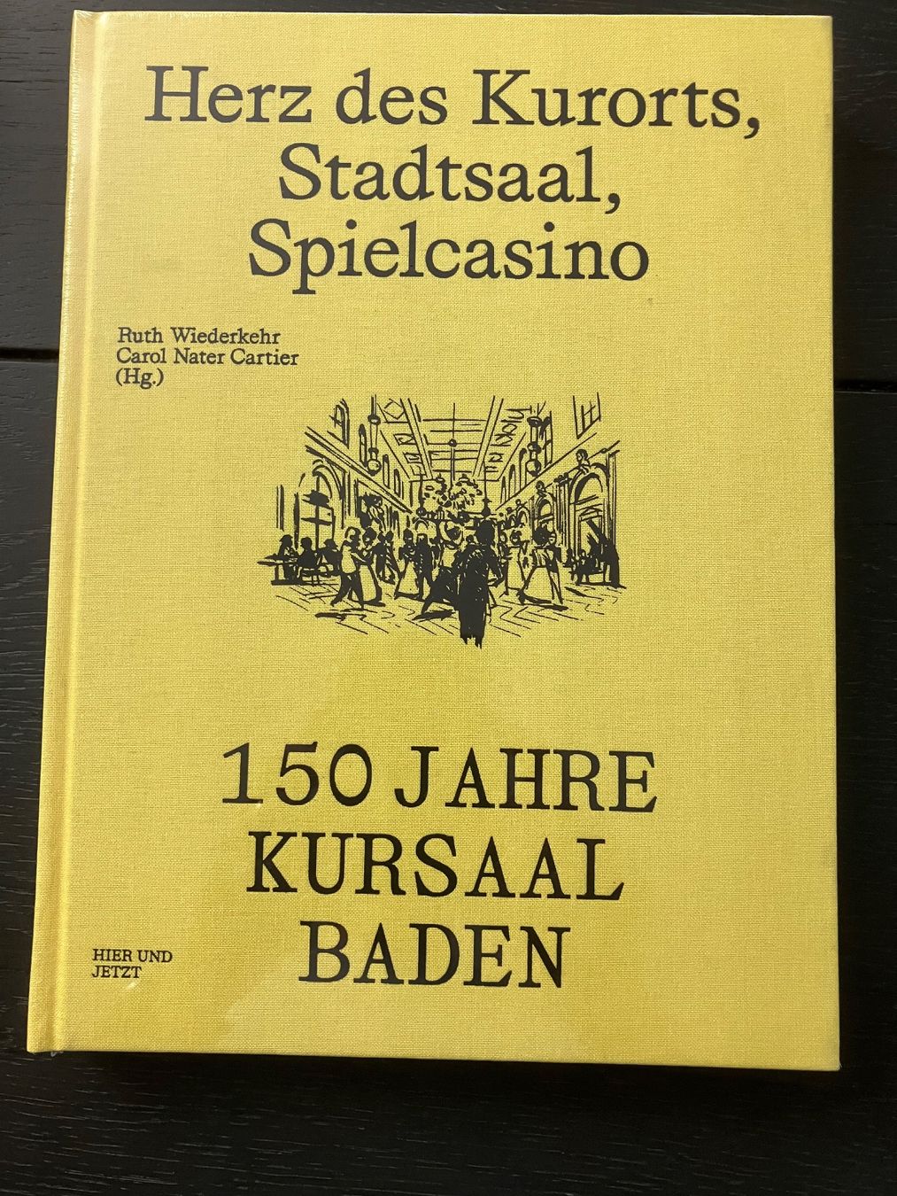 Libri: Buch 150 Jahre Kursaal Baden – Nuovo e nell'imballaggio originale da Buchberg venduto da Familyoffice