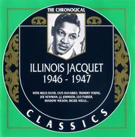 Jazz CD: Illinois Jacquet 1946 - 1947 (Classics)