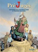 PréJugés Histoires de l'Antisémitisme à travers les âges BD