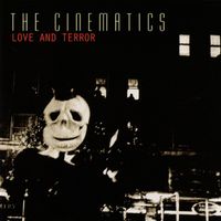 CD The Cinematics - Love and terror (2009)