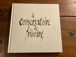 Livre Conservatoire de Fribourg - 1904 - 2004