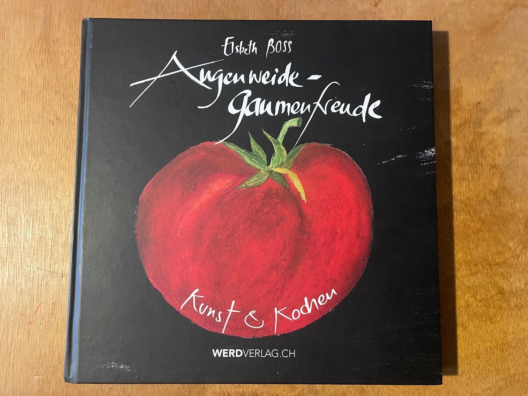 Bücher: Augenweide - Gaumenfreude – Gebraucht aus Zürich von WWehrle