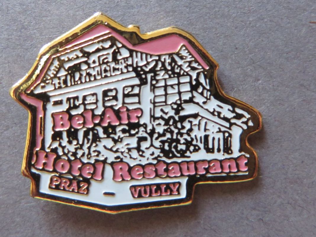 Placchette & Badge: PINS, HOTEL RESTAURANT BEL-AIR PRAZ-VULLY – Usato da Neuhausen venduto da luckimucki