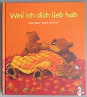Weil ich dich lieb hab - Bilderbuch von Katja Reider