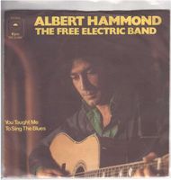 Albert Hammond  --  The free electric band  Single7
