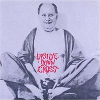 Upsidedown Cross - Larry Lifeless, Rico Petroleum, Shöehorn,