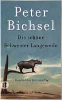 Die schöne Schwester Langeweile – Peter Bichsel – TB – Top