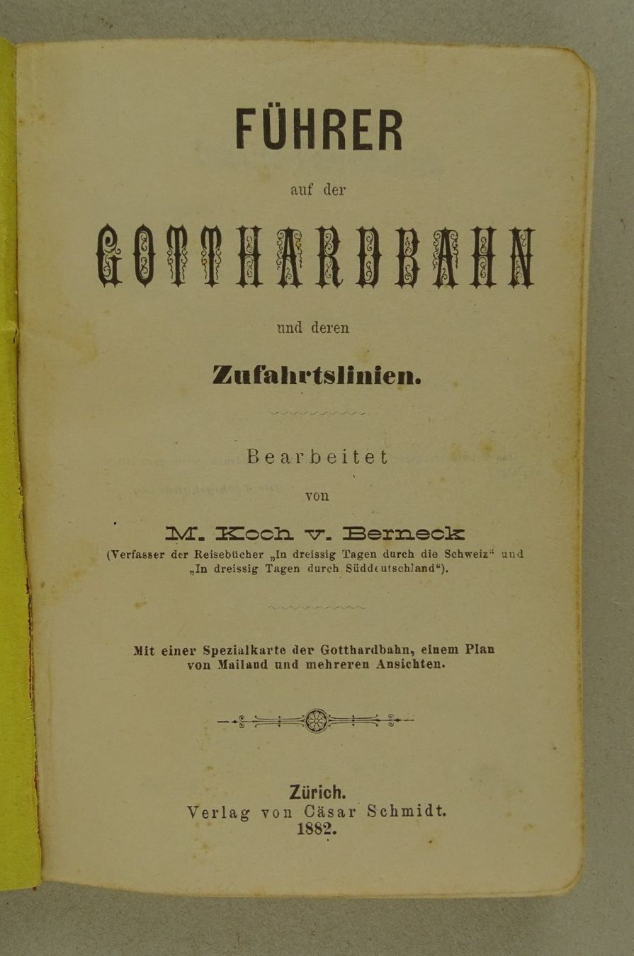 Libri: FÜHRER AUF DER GOTTHARDBAHN 1882 – Usato da Grüningen venduto da Kartensammler 1