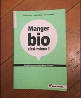 Livre : Manger bio, c’est mieux !
