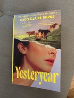 Yesteryear / Caro Claire Burke