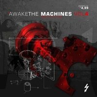 Awake The Machines Vol. 4 (CD)