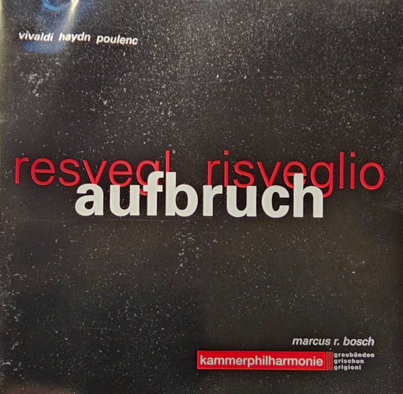 CD: Kammerphilharmonie Graubünden - Aufbruch – Usato da Wahlen b. Laufen venduto da Cg10