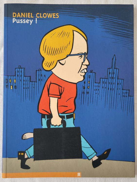 DANIEL CLOWES : PUSSEY! (version français, Rackham, EO 2002) (Gebraucht ...