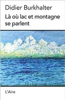 Là où lac et montagne se parlent