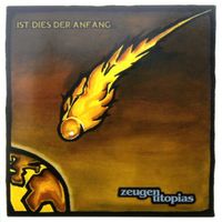 Zeugen Utopias – Ist Dies Der Anfang...