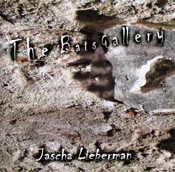 CDs: Jascha Lieberman – The Bats Gallery – Gebraucht aus St.Gallen von CD_jalamusic