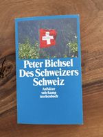 Peter Bichsel Des Schweizers Schweiz Suhrkamp 1. Auflage