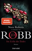 Robb J.D. (/Roberts Nora) - Im Licht des Todes / Thriller
