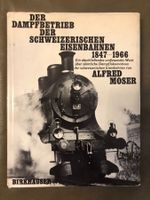 Buch Der Dampfbetrieb der Schweizerischen Eisenbahnen 1847