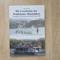 Die Geschichte der Waldshuter Rheinfähre