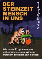 Der Steinzeitmensch in uns. NEU!