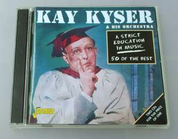 KAY KYSER - A Strict Education In Music 2-CD