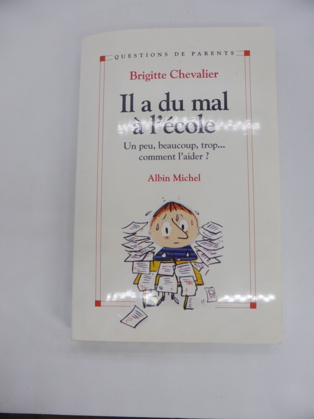 Libri: Brigitte Chevalier - Il a du mal à l'école - 2003 – Usato da Porrentruy venduto da Kim017