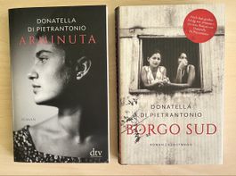 Donatella Di Pietrantonio: Arminuta & Borgo Sud