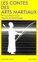 Les contes des Arts Martiaux de Chine et du Japon