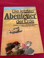 Die letzten Abenteuer der Erde - J. Cousteau R. Messner Hass