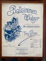 BALLSIRENEN WALZER. AUS DER OPERETTE "DIE LUSTIGE WITWE 1905